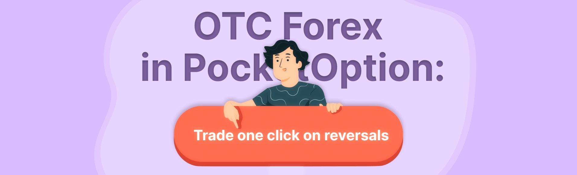 OTC Forex dalam PocketOption: berdagang satu klik pada pembalikan