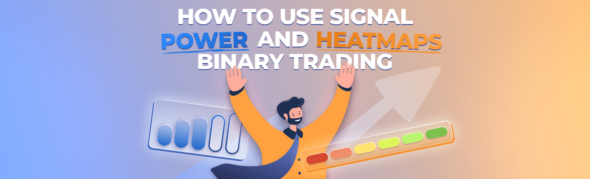 How to Use Signal Power and Heatmaps in Binary Trading: A Complete Guide from vfxAlert